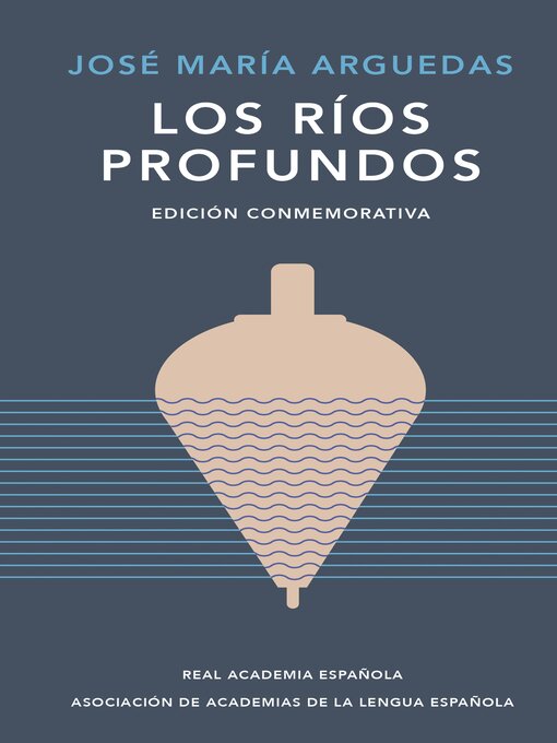 Title details for Los ríos profundos by José María Arguedas - Wait list